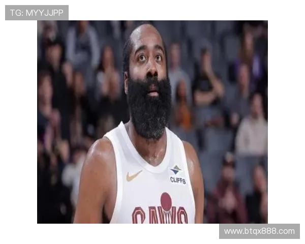 哈登拇指肿胀明显好转瘀伤减轻将继续佩戴护具参赛